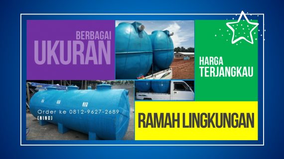 Hub. WA 0812-9627-2689, Jual Septic Tank Biofil Karawang, Jual Septic Tank Biotech di Karawang, Jasa Pembuatan Septic Tank Bio Karawang, Harga Septic Tank Biofil Karawang, Agen Bio Septic Tank Karawang, Distributor Bio Septic Tank Karawang, Pabrik Bio Septic Tank Karawang
