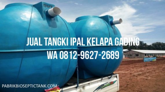 Jual Tangki IPAL di Kelapa Gading Jakarta Utara