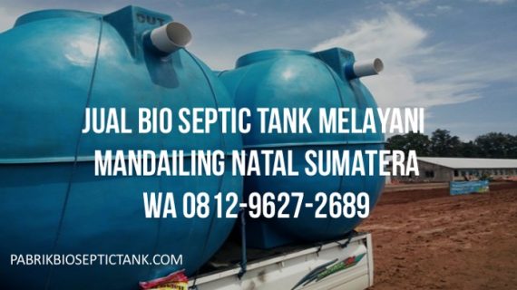 Pabrik Bio Septic Tank Melayani Mandailing Natal Sumatera Utara