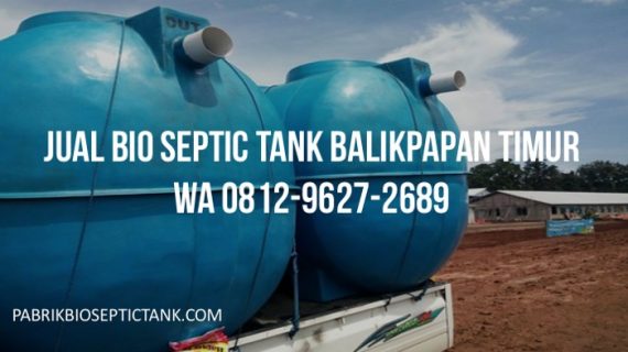Jual Bio Septic Tank Melayani Balikpapan Timur