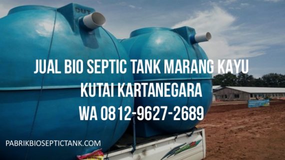 Jual Bio Septic Tank Melayani Marang Kayu Kutai Kartanegara